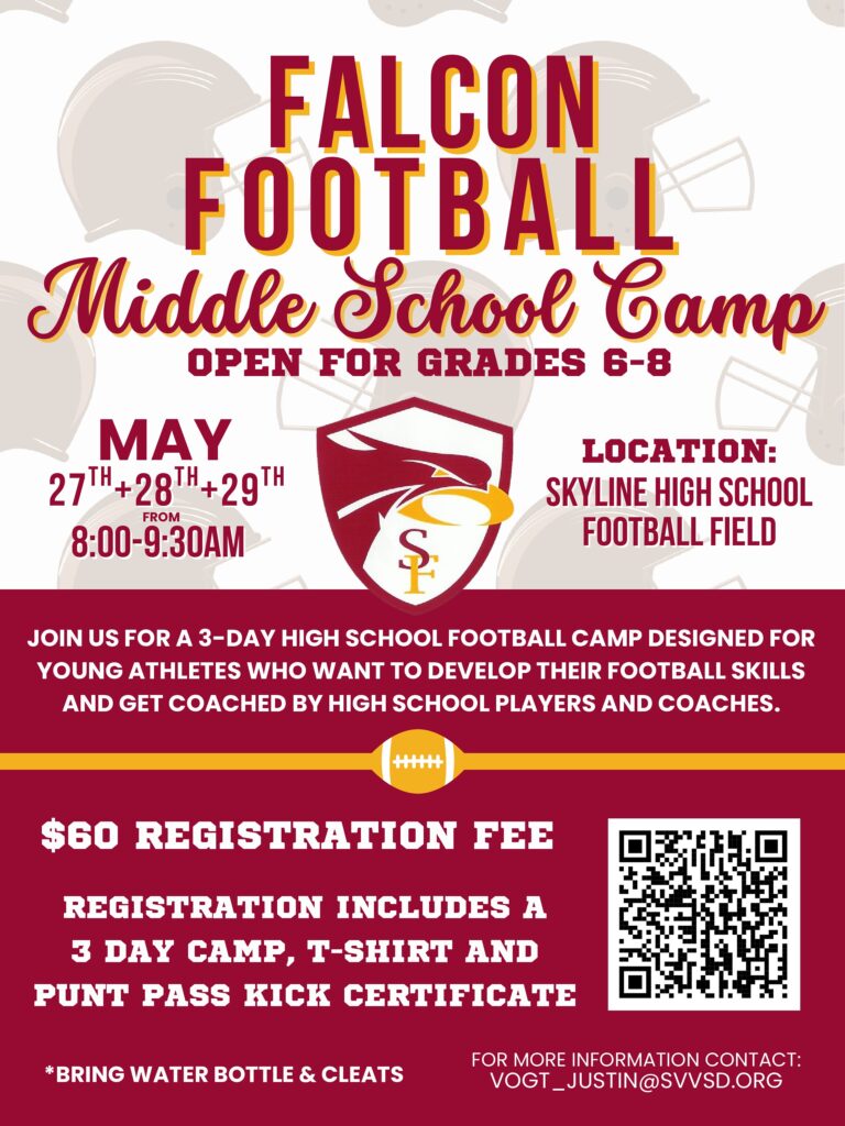 Football camp for grades 6-8 at Skyline High School, May 27-29. Fee: $60, includes 3-day camp, T-shirt and Punt Pass Kick Certificate. Register online.