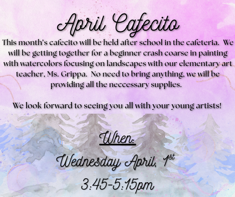 Poster for an April Cafecito event, featuring watercolor landscape painting details, date, and time.