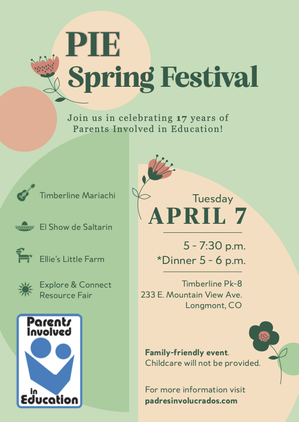 Spring Festival for Parents Involved in Education on April 7, 5-7:30 PM at Timberline PK-8, Longmont, CO. Family-friendly event.